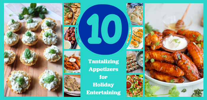 Holiday appetizer ideas featuring chicken wings and party-friendly bites, titled ‘10 Tantalizing Appetizers for Holiday Entertaining.